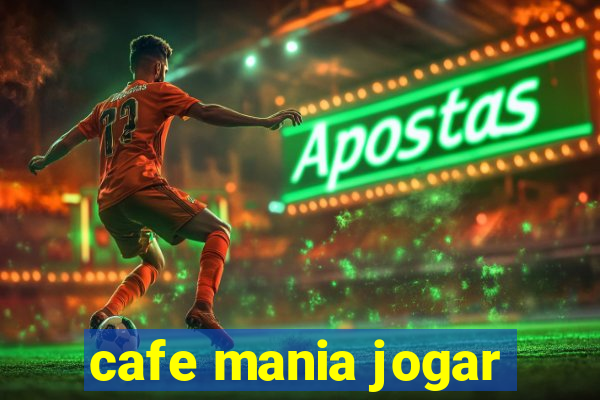 cafe mania jogar